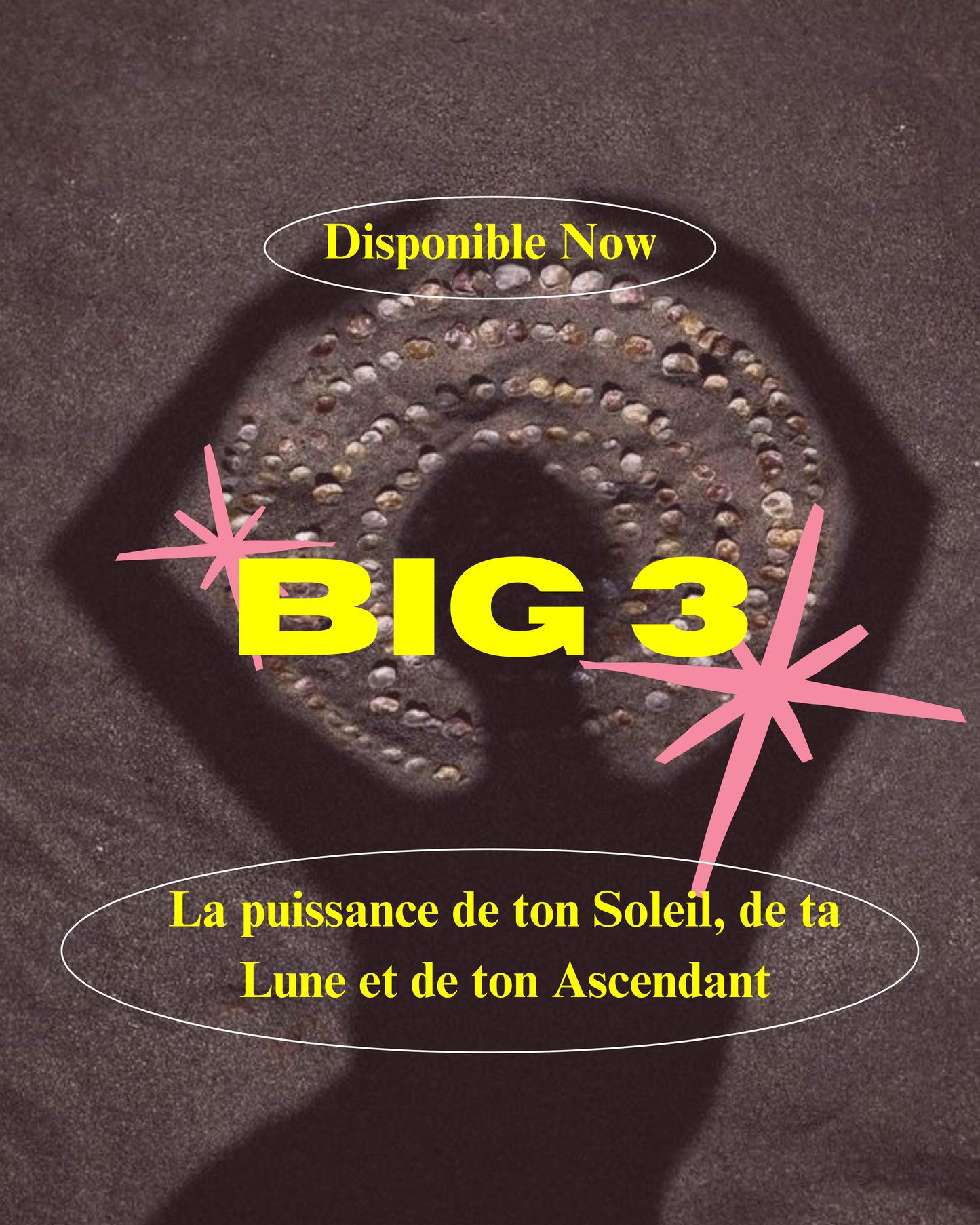 BIG 3 (Découvre la puissance de ton Soleil, de ta Lune et de ton Ascendant)
